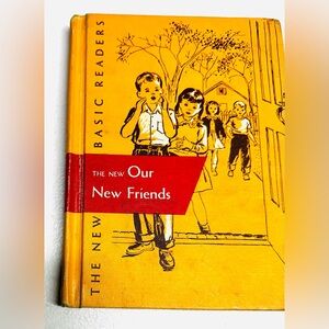 Vintage 1956 New Basic Readers “THE NEW OUR NEW FRIENDS DICK and JANE” Hardback